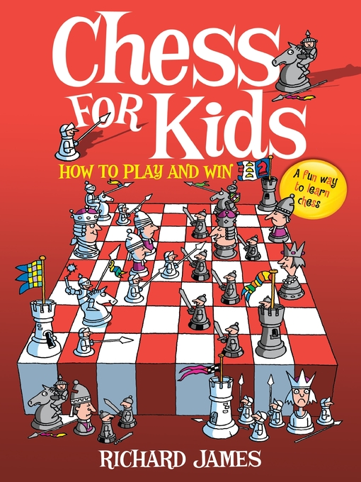Title details for Chess for Kids by Richard James - Wait list